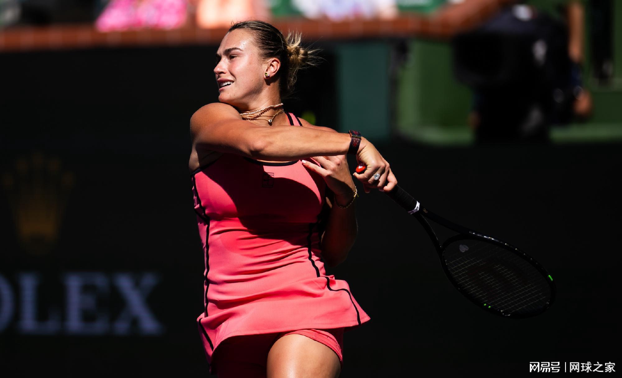 星空体育平台-事不过三？萨巴伦卡再进印第安维尔斯决赛，誓破亚军心魔